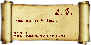 Löwensohn Vilmos névjegykártya
